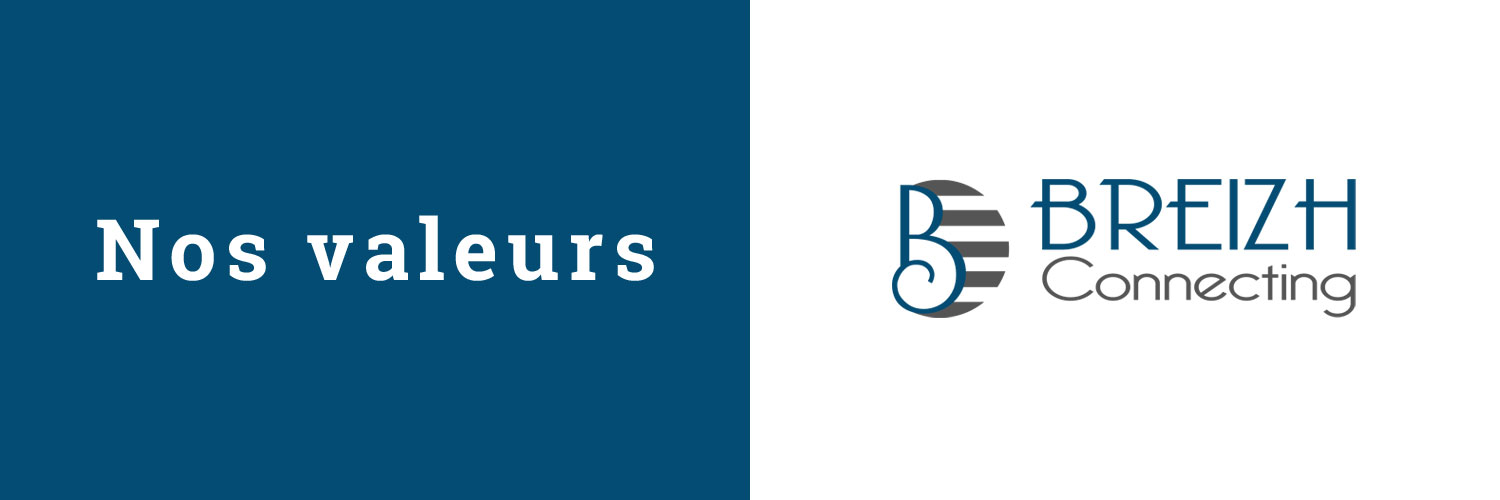 Nos valeurs : BREIZH Connecting